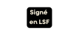 Signé en LSF